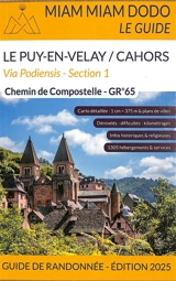 Via Podiensis, section 1 : GR 65 du Puy-en-Velay à Cahors + chemin de l'abbaye de Bonneval + raccourci de Lalbenque-Lhospitalet : chemin de Compostelle, guide de randonnée - Lauriane Clouteau