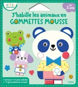 J'habille les animaux en gommettes mousse - Clémentine Dérodit