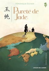 Pureté de jade : récit - Véronique Eicher