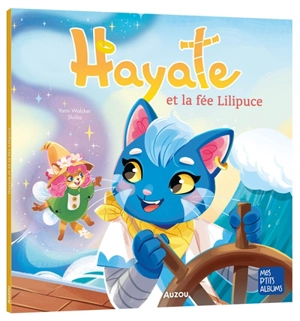 Hayate et la fée Lilipuce - Yann Walcker