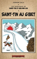 Les aventures de Saint-Tin et son ami Lou. Saint-Tin au Gibet - Gordon Zola
