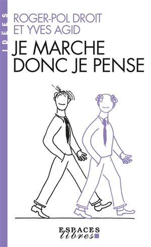 Je marche donc je pense - Roger-Pol Droit