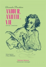 Amour, amitié, vie : lettres insolites - Alexandre Pouchkine