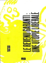 Le revenu garanti : une utopie libérale - Aude Vidal