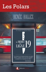 Le mort de la ligne 19 : une enquête de Françoise Poisson - Renée Hallez
