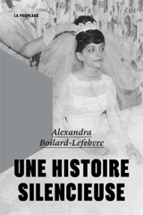 Une histoire silencieuse - Boilard-Lefebvre, Alexandra
