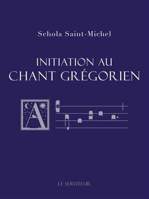 Initiation au chant grégorien - Schola Saint-Michel