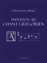 Initiation au chant grégorien - Schola Saint-Michel