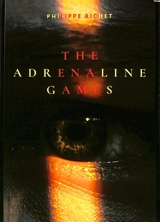 The Adrenaline games - Philippe Richet