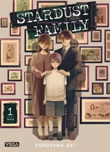 Stardust family. Vol. 1 - Aki Poroyama