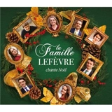 La famille Lefèvre chante Noël - Collectif