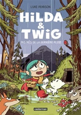 Hilda & Twig. Pas nés de la dernière pluie - Luke Pearson