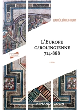 L'Europe carolingienne : 714-888 - Geneviève Bührer-Thierry