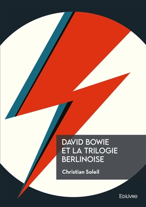 David Bowie et la trilogie berlinoise - Rupert Brooke