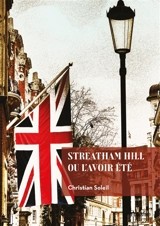 Streatham Hill ou l'avoir été - Rupert Brooke