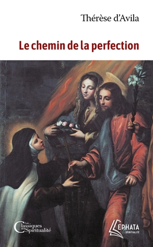 Le chemin de perfection - Thérèse d'Avila