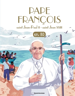 Les chercheurs de Dieu. Pape François. Saint Jean-Paul II. Saint Jean XXIII - Anne-Sophie Du Bouëtiez