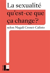 La sexualité - Magali Croset-Calisto