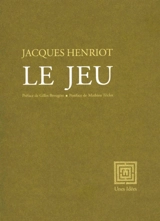 Le jeu - Jacques Henriot
