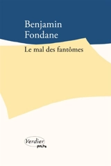 Le mal des fantômes - Benjamin Fondane