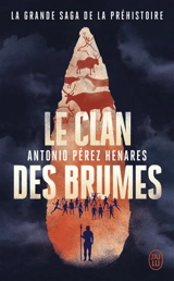 Le clan des Brumes - Antonio Pérez Henares