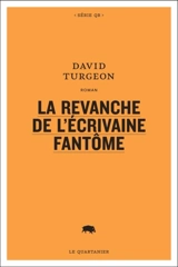 La revanche de l'écrivaine fantôme - David Turgeon