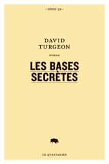 Les bases secrètes - David Turgeon