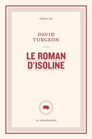 Le roman d'Isoline - David Turgeon