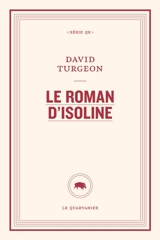 Le roman d'Isoline - David Turgeon