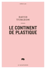 Le continent de plastique - David Turgeon