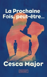 La prochaine fois, peut-être... - Cesca Major