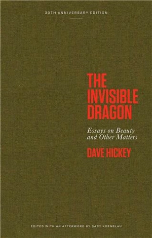 The Invisible Dragon - Dave Hickey