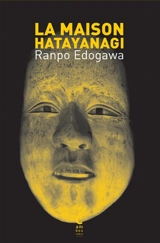 Une enquête de Kogoro Akechi. La maison Hatayanagi - Ranpo Edogawa