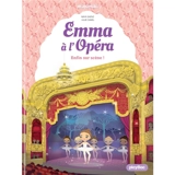 Emma à l'Opéra. Vol. 3. Enfin sur scène ! - Maya Saenz