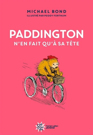 Paddington n'en fait qu'à sa tête - Michael Bond