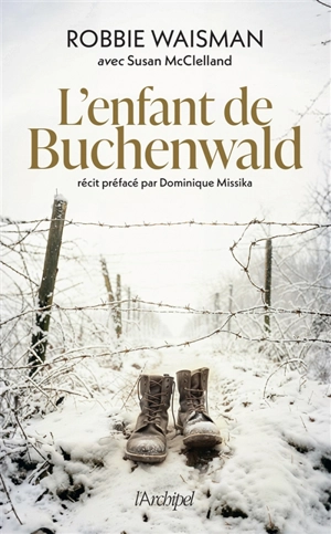 L'enfant de Buchenwald : 1945, une vie à construire - Robbie Waisman