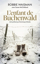 L'enfant de Buchenwald : 1945, une vie à construire - Robbie Waisman