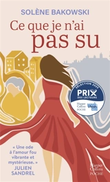 Ce que je n'ai pas su - Solène Bakowski