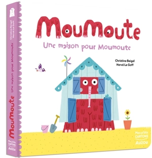 Moumoute. Une maison pour Moumoute - Christine Beigel