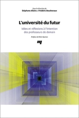 L'université du futur : Idées et réflexions à l'intention des professeurs de demain