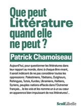 Que peut littérature quand elle ne peut ? - Patrick Chamoiseau