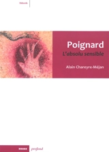 Poignard : l'absolu sensible - Alain Chareyre-Méjan