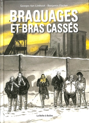 Braquages et bras cassés - Benjamin Fischer