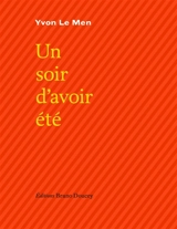 Un soir d'avoir été - Yvon Le Men