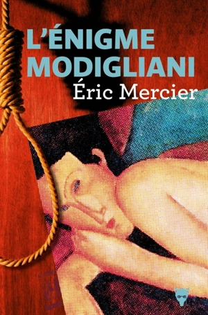 L'énigme Modigliani - Eric Mercier