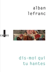 Dis-moi qui tu hantes - Alban Lefranc