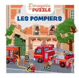 Les pompiers - Carole Bourset