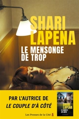 Le mensonge de trop - Shari Lapena