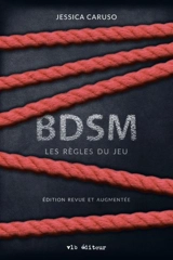 BDSM : les règles du jeu - Caruso, Jessica