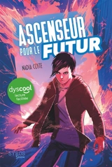 Ascenseur pour le futur - Nadia Coste
